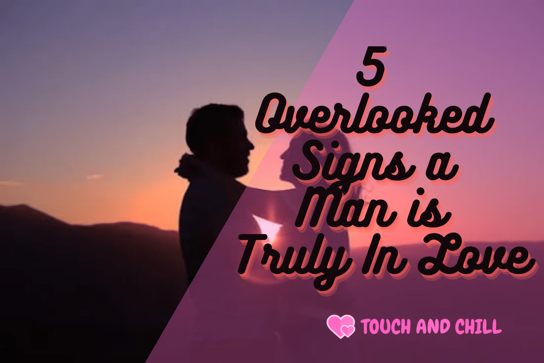 5 Overlooked Signs a Man is Truly In Love