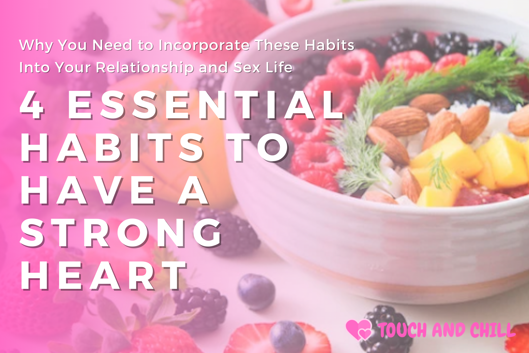 4 essential habits to have a strong heart